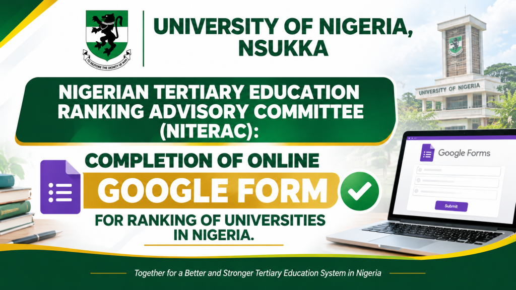 NIGERIAN TERTIARY EDUCATION RANKING ADVISORY COMMITTEE (NITERAC): COMPLETION OF ONLINE GOOGLE FORM FOR RANKING OF UNIVERSITIES IN NIGERIA
